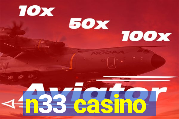 n33 casino